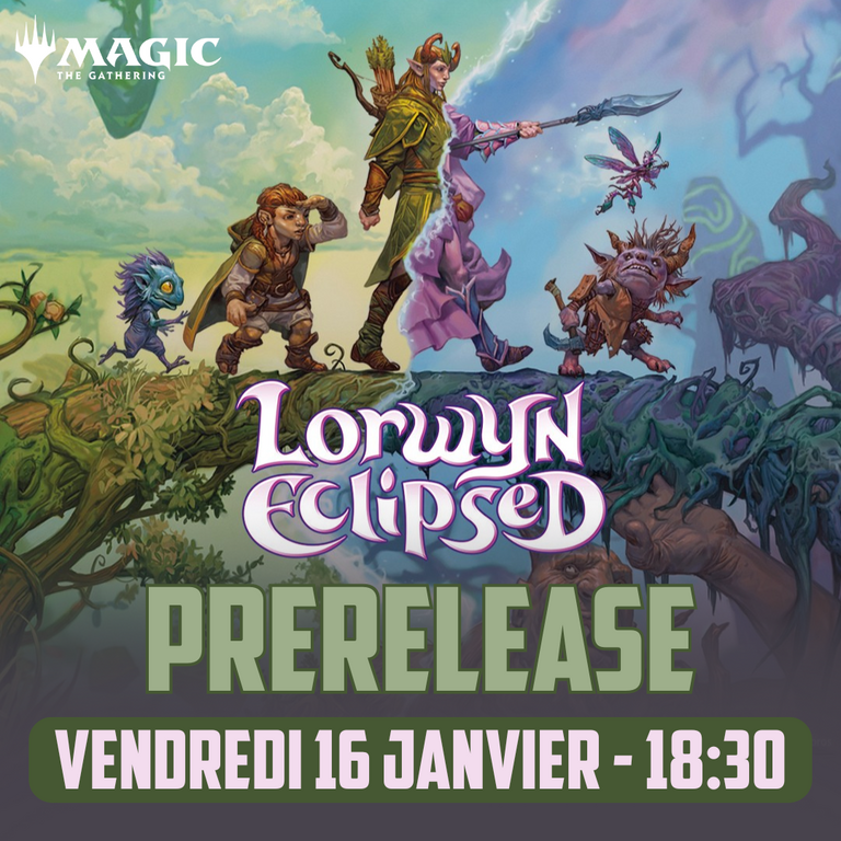Événement Magic the Gathering - Prerelease Lorwyn Eclipsed - Vendredi 18:30