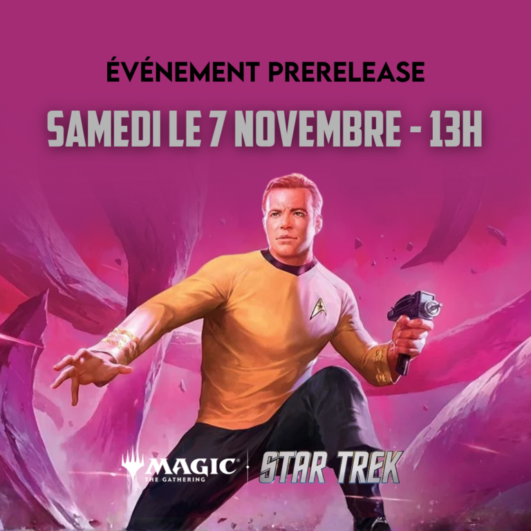 Magic the Gathering Événement Magic the Gathering - Prerelease Star Trek - Samedi 13:00