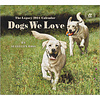 Dogs We Love 2024 Wall Calendar