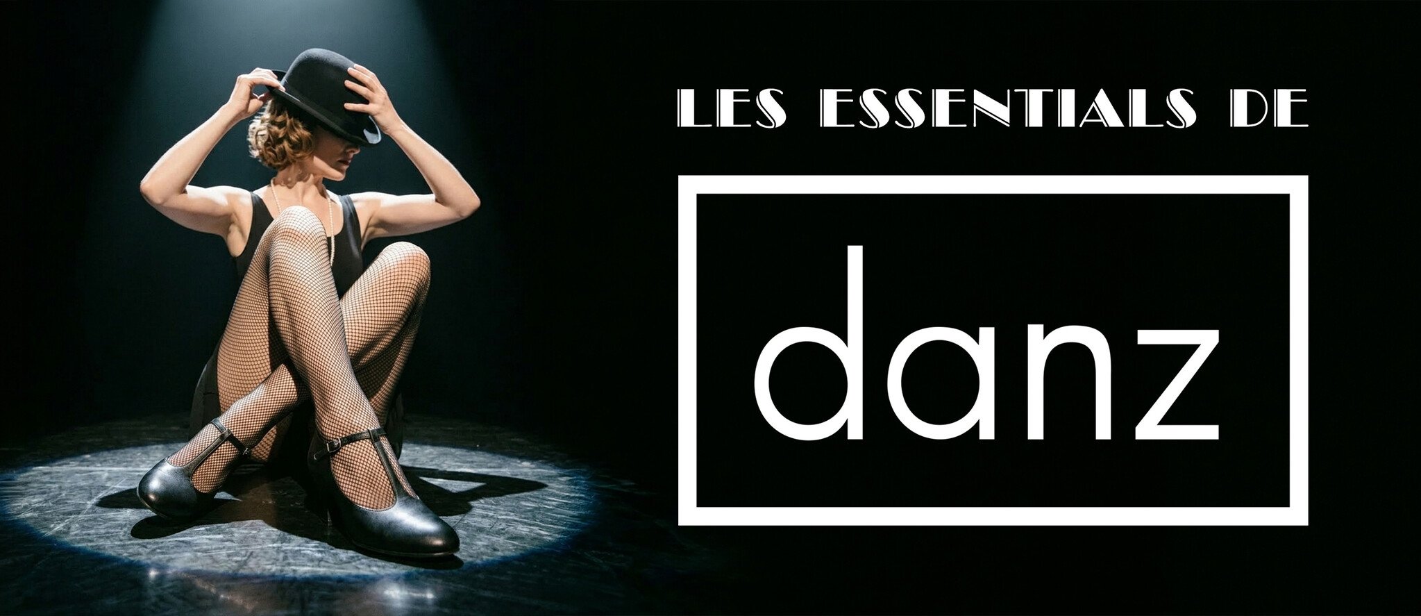 Les essentials de DANZ