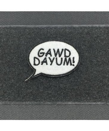 Tactical Outfitters "Gawd Dayum!" Morale Patch