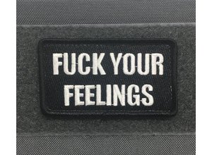 Tactical Outfitters Tactical Outfitters Fuck Your Feelings Morale Patch
