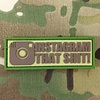 Tactical Outfitters Tactical Outfitters Instagram That Shit PVC Patch
