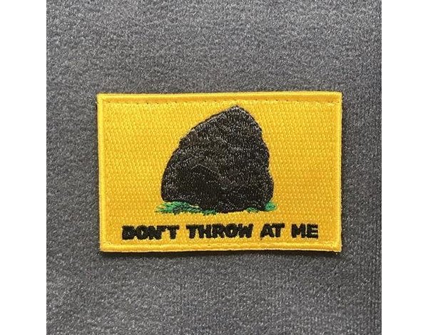 Tactical Outfitters Tactical Outfitters Don't Throw Rocks At Me Morale Patch