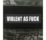 Tactical Outfitters Tactical Outfitters Violent as Fuck Morale Patch