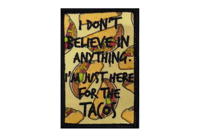 Tactical Outfitters I’m Just Here For The Tacos Morale Patch