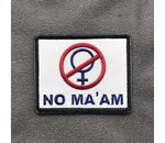 Tactical Outfitters Tactical Outfitters No Ma’am Morale Patch