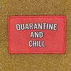 Tactical Outfitters Tactical Outfitters Quarantine and Chill Morale Patch