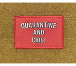 Tactical Outfitters Tactical Outfitters Quarantine and Chill Morale Patch