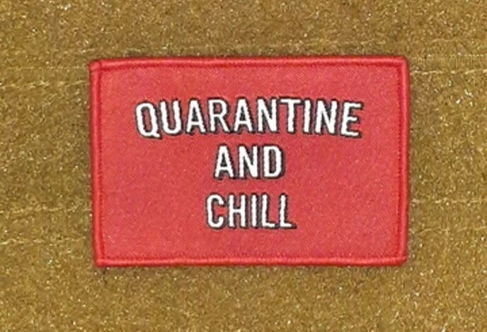Tactical Outfitters Quarantine and Chill Morale Patch