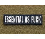 Tactical Outfitters Tactical Outfitters Essential as Fuck Morale Patch