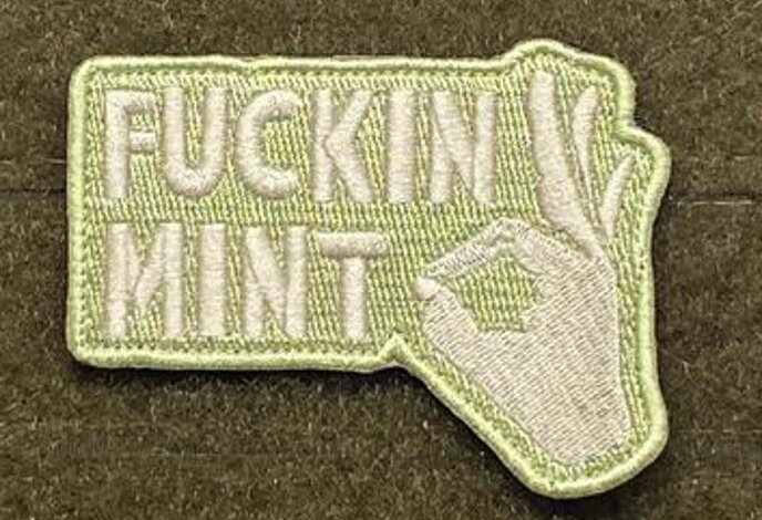 Tactical Outfitters Fuckin Mint Morale Patch Arid