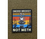 Tactical Outfitters Tactical Outfitters Smoke Brisket, Not Meth Morale Patch