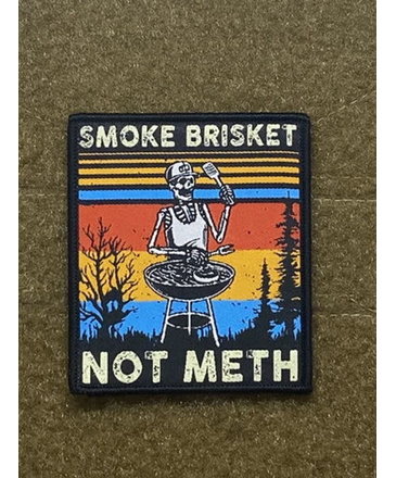 Tactical Outfitters Tactical Outfitters Smoke Brisket, Not Meth Morale Patch