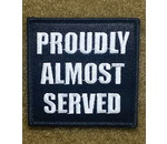 Tactical Outfitters Tactical Outfitters Proudly Almost Served Morale Patch