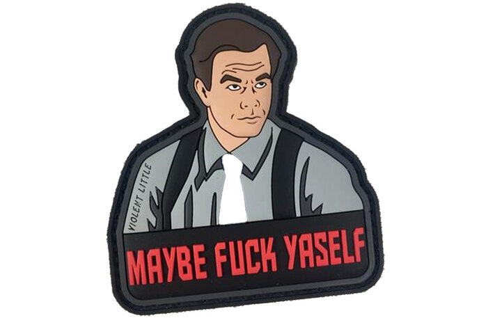 Violent Little Machine Shop MAYBE FUCK YASELF Morale Patch