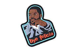 Violent Little Machine Shop Tactical Outfitters 'Bye Felicia' PVC Morale Patch