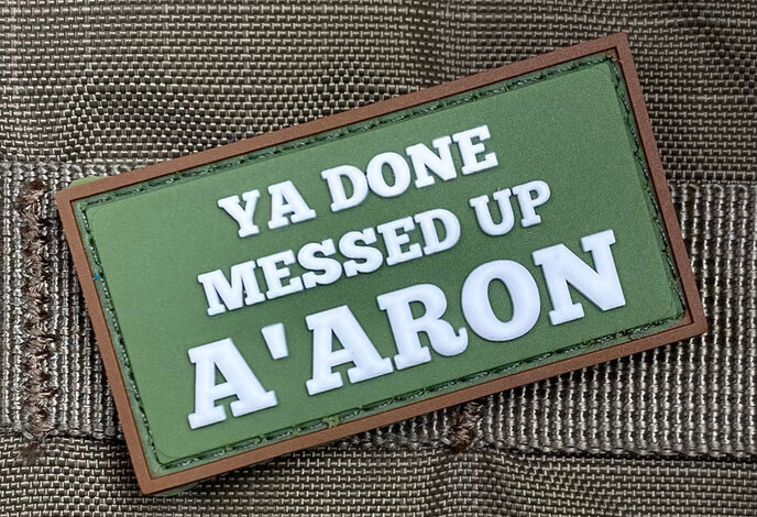 Violent Little Machine Shop YA DONE MESSED UP A'ARON PVC Morale Patch