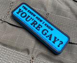 Violent Little Machine Shop You Know How I Know You're Gay? PVC Morale Patch