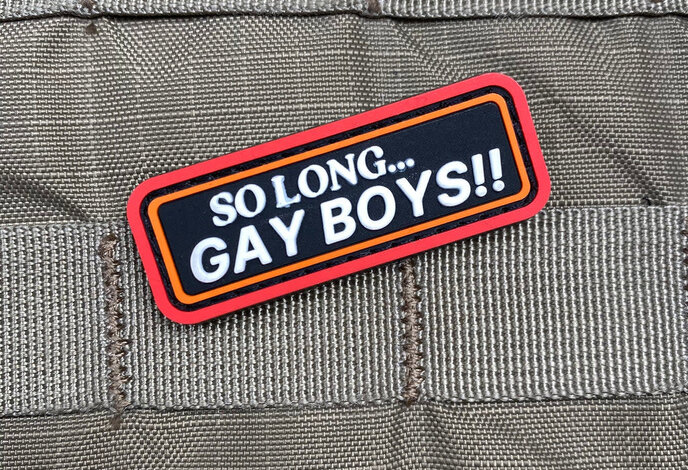 Violent Little Machine Shop So Long... Gay Boys!! PVC Morale Patch