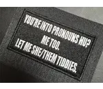 Tactical Outfitters Tactical Outfitters Pro-Nouns Morale Patch