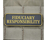 Tactical Outfitters Fiduciary Responsibility PVC Morale Patch