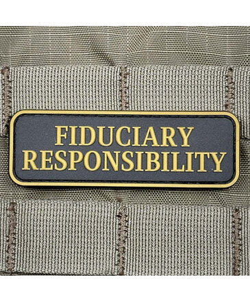 Tactical Outfitters Fiduciary Responsibility PVC Morale Patch