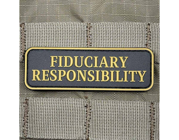 Tactical Outfitters Fiduciary Responsibility PVC Morale Patch