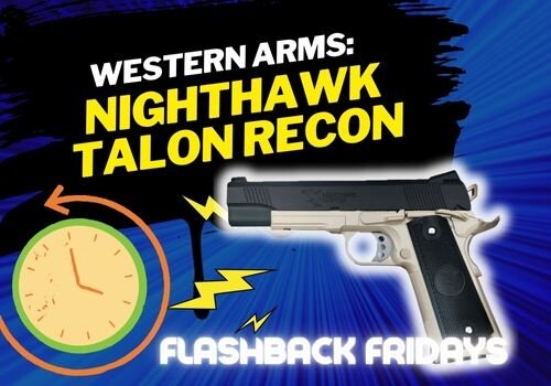Flashback Friday: Western Arms Nighthawk Talon Recon