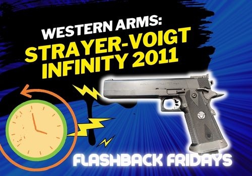 Flashback Friday: Western Arms Strayer-Voigt Infinity 2011