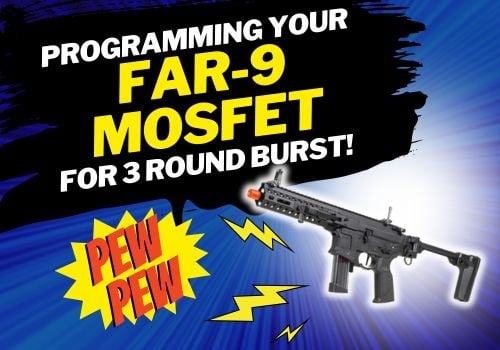 Programming Your FAR-9 MOSFET for 3 Round Burst!