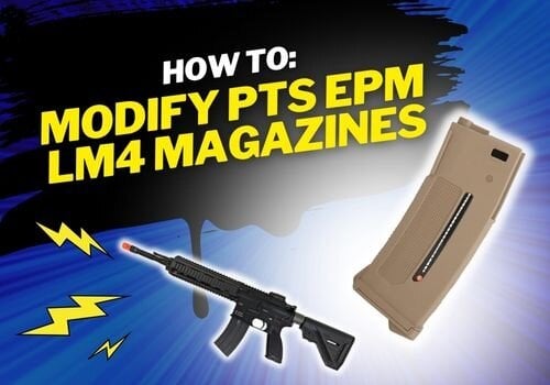 How to Modify PTS EPM LM4 Magazines for HK416A4 GBBR Compatibility