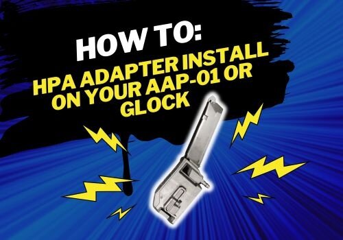 How to Install a CTM HPA Adapter on Your AAP-01 or Glock Mag