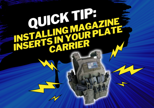 Quick Tip: The Easy Way to Install Magazine Inserts in Your Plate Carrier