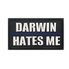 Tactical Outfitters Tactical Outfitters Darwin Hates Me patch