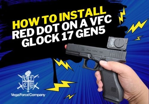 How to Install a Red Dot on a VFC Umarex Glock 17 Gen5