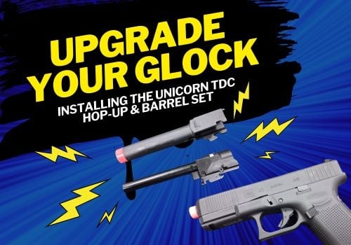 Upgrade Your Glock Hop-Up: Installing the Unicorn TDC Hop-Up & Barrel Set