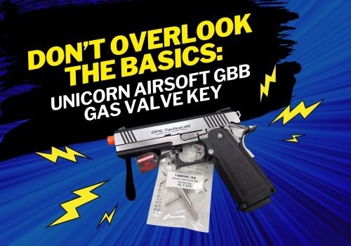 Don’t Overlook the Basics: Unicorn Airsoft GBB Gas Valve Key