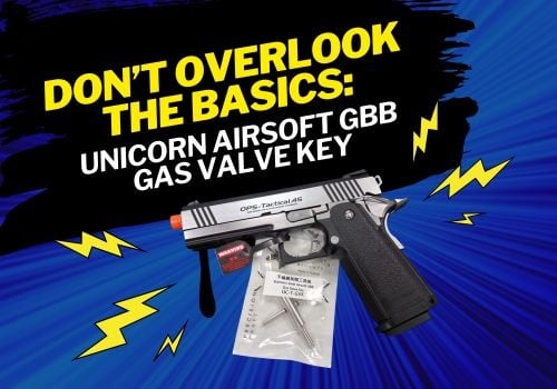 Don’t Overlook the Basics: Unicorn Airsoft GBB Gas Valve Key