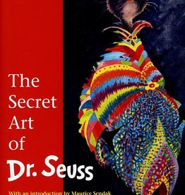 Seuss The Secret Art of Dr. Seuss by Dr. Seuss