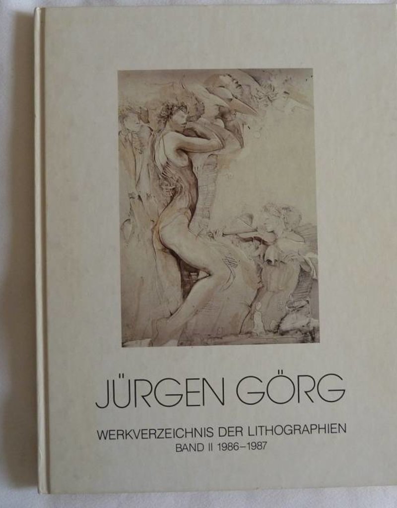 Gorg Werkverzeichnis Der Lithographien 1986-1987 by Jurgen Gorg