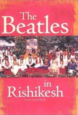 Saltzman The Beatles In Rishikesh by Paul Saltzman