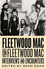 Fleetwood Fleetwood Mac on Fleetwood Mac: Interviews and Encounters