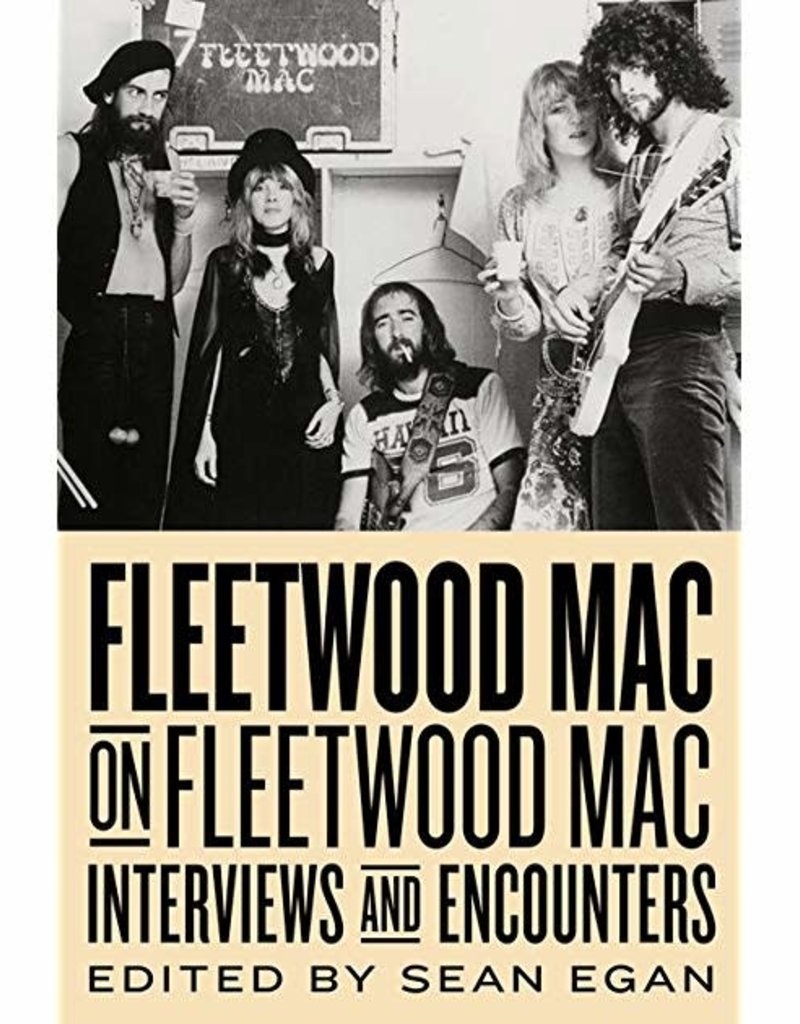 Fleetwood Fleetwood Mac on Fleetwood Mac: Interviews and Encounters