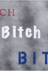 Taupin Bitch Bitch Bitch by Bernie Taupin