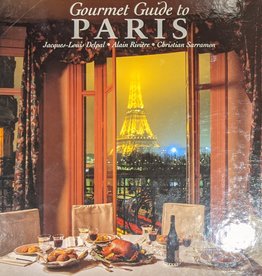 Misc Gourmet Guide to Paris by Jacques-Louis Delpal, Alain Riviere, and Christian Sarramon