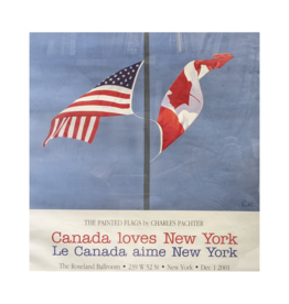 Poster The Painted Flags, Canada Loves New York, 2001 by Charles Pachter (Signed Poster)