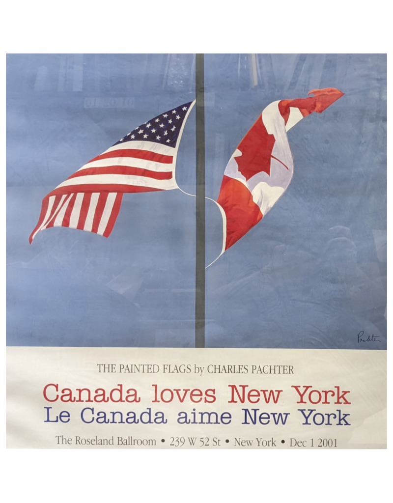 Poster The Painted Flags, Canada Loves New York, 2001 by Charles Pachter (Signed Poster)