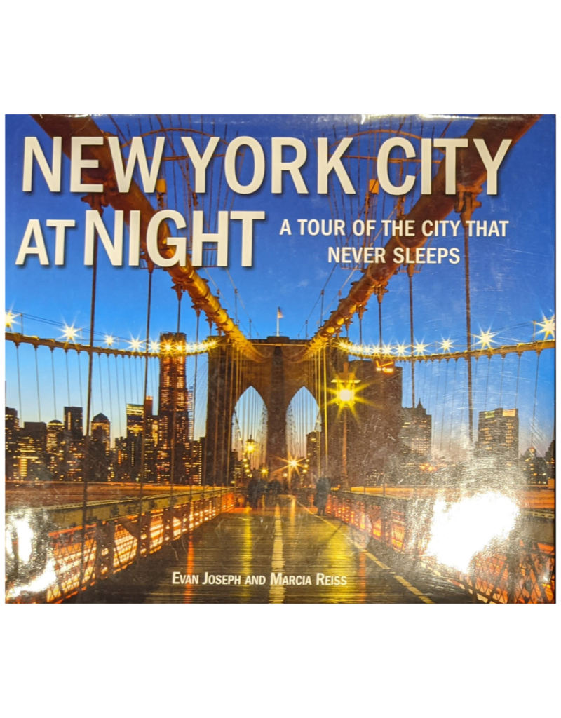 Misc New York City at Night A Tour of the City that Never Sleeps by Evan Joseph and Marcia Reiss (Signed Copy)