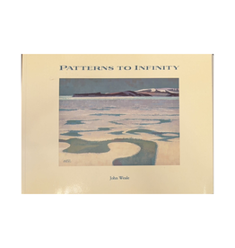 Weale Patterns to Infinity: A Canadian Artists Voyage to the Arctic by John Weale